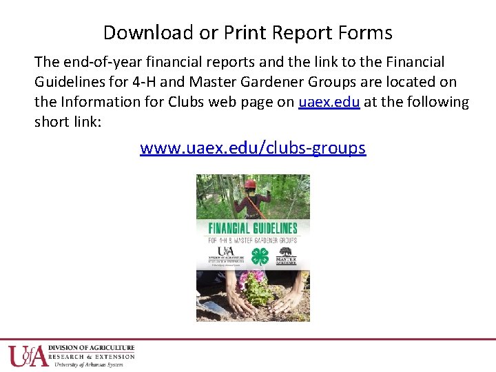 Download or Print Report Forms The end-of-year financial reports and the link to the