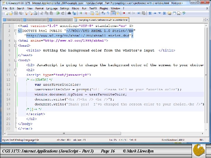 CGS 3175: Internet Applications (Java. Script – Part 3) Page 16 © Mark Llewellyn