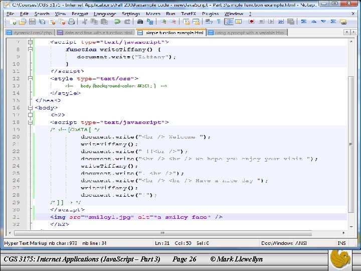 CGS 3175: Internet Applications (Java. Script – Part 3) Page 26 © Mark Llewellyn