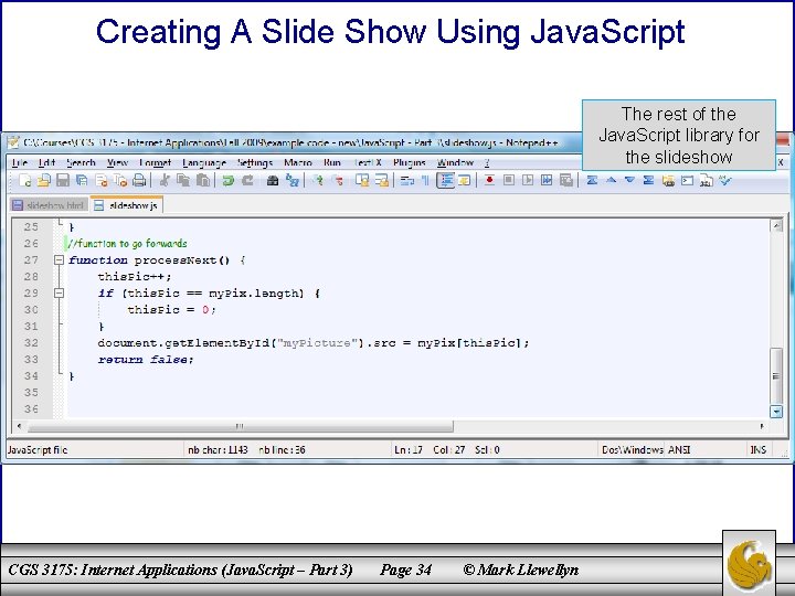 Creating A Slide Show Using Java. Script The rest of the Java. Script library