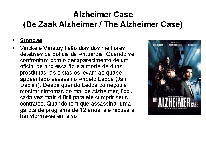 Alzheimer Case (De Zaak Alzheimer / The Alzheimer Case) • Sinopse • Vincke e