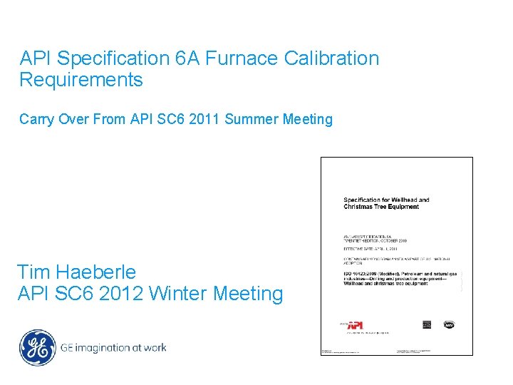 API Specification 6 A Furnace Calibration Requirements Carry Over From API SC 6 2011