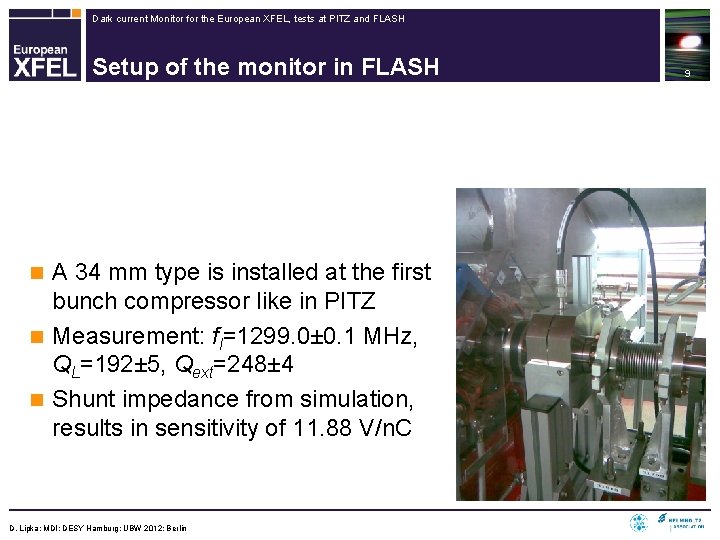 Dark current Monitor for the European XFEL, tests at PITZ and FLASH Setup of