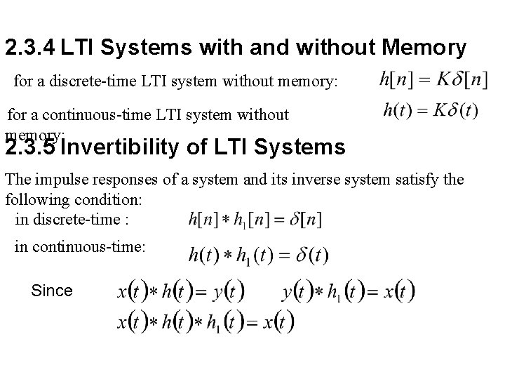 2. 3. 4 LTI Systems with and without Memory for a discrete-time LTI system