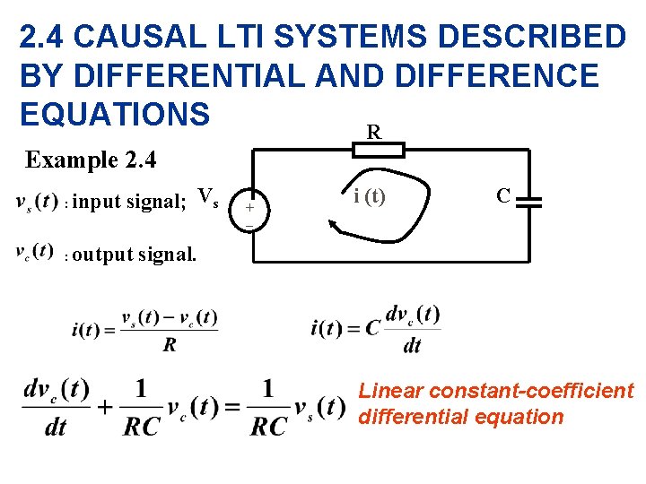 2. 4 CAUSAL LTI SYSTEMS DESCRIBED BY DIFFERENTIAL AND DIFFERENCE EQUATIONS R Example 2.