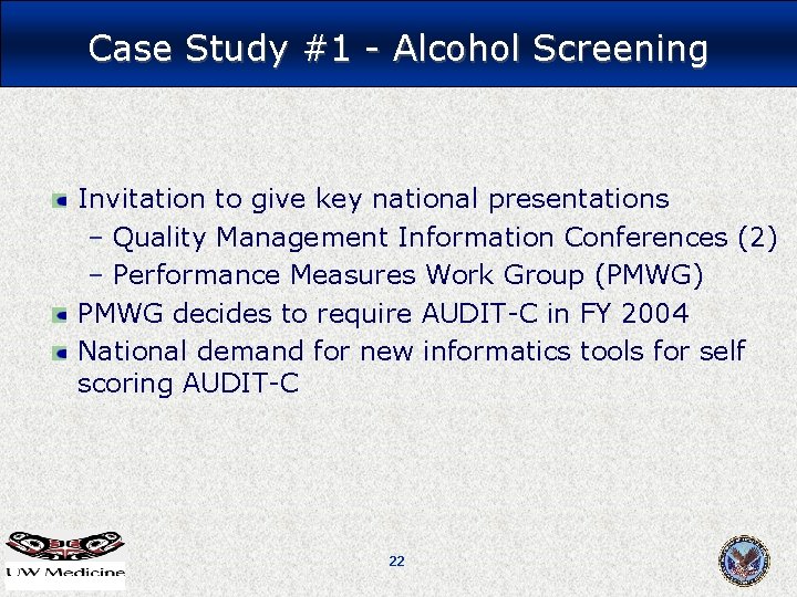Case Study #1 - Alcohol Screening Invitation to give key national presentations – Quality Case Study #1 - Alcohol Screening Invitation to give key national presentations – Quality
