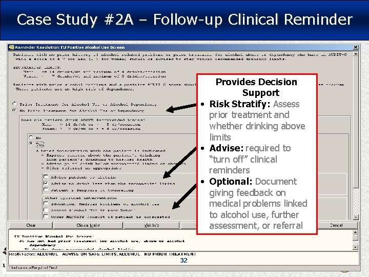 Case Study #2 A – Follow-up Clinical Reminder Provides Decision Support • Risk Stratify: Case Study #2 A – Follow-up Clinical Reminder Provides Decision Support • Risk Stratify:
