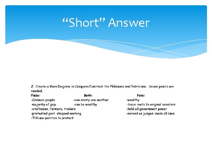 “Short” Answer 