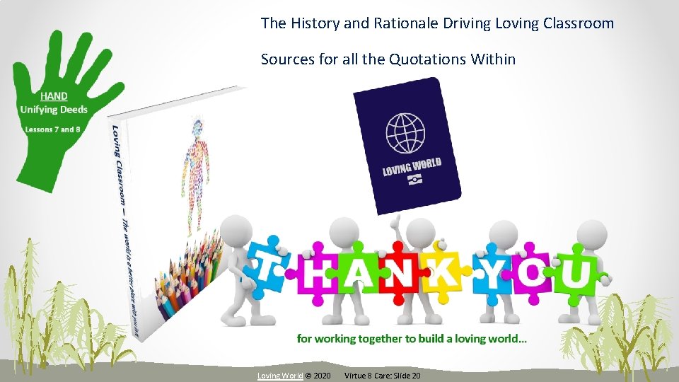The History and Rationale Driving Loving Classroom Sources for all the Quotations Within Loving