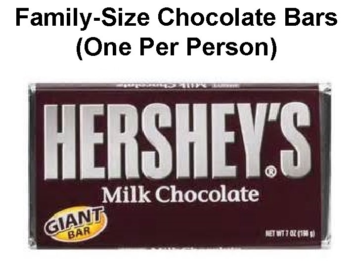 Family-Size Chocolate Bars (One Person) 