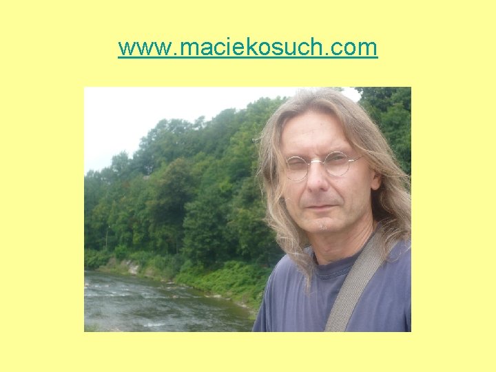 www. maciekosuch. com 