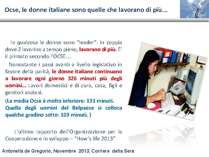 Ocse, le donne italiane sono quelle che lavorano di più. . . In qualcosa