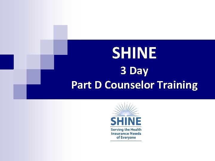 SHINE 3 Day Part D Counselor Training 