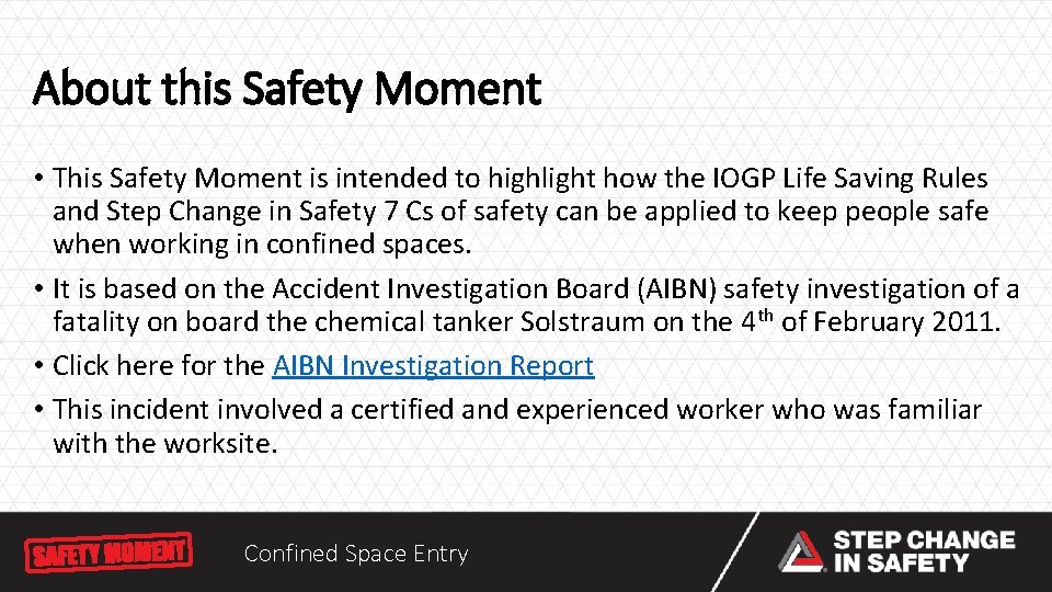 About this Safety Moment • This Safety Moment is intended to highlight how the About this Safety Moment • This Safety Moment is intended to highlight how the