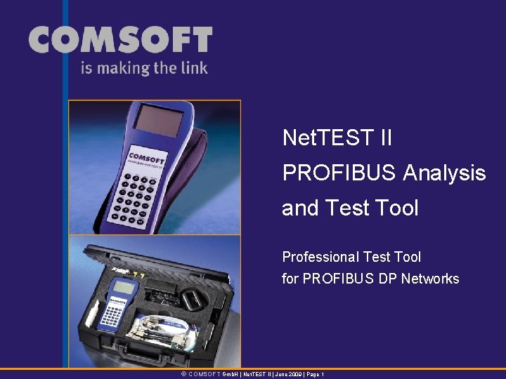 Net. TEST II PROFIBUS Analysis and Test Tool Professional Test Tool for PROFIBUS DP