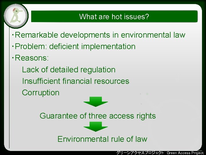 What are hot issues? ・Remarkable developments in environmental law • Click to edit Master What are hot issues? ・Remarkable developments in environmental law • Click to edit Master