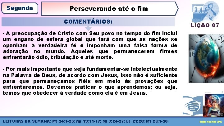 Segunda Perseverando até o fim COMENTÁRIOS: LIÇÃO 07 - A preocupação de Cristo com