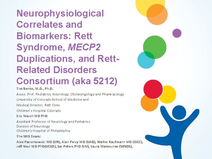 Neurophysiological Correlates and Biomarkers: Rett Syndrome, MECP 2 Duplications, and Rett. Related Disorders Consortium