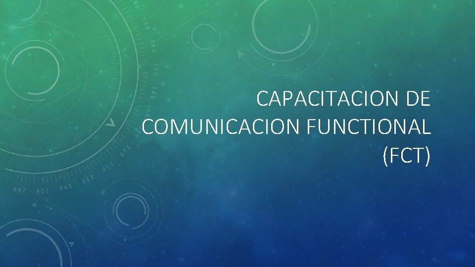 CAPACITACION DE COMUNICACION FUNCTIONAL (FCT) 