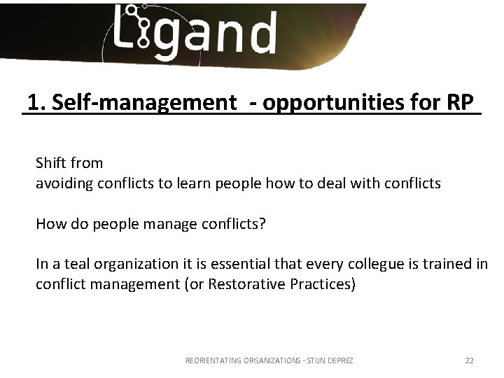 1. Self-management - opportunities for RP Shift from avoiding conflicts to learn people how