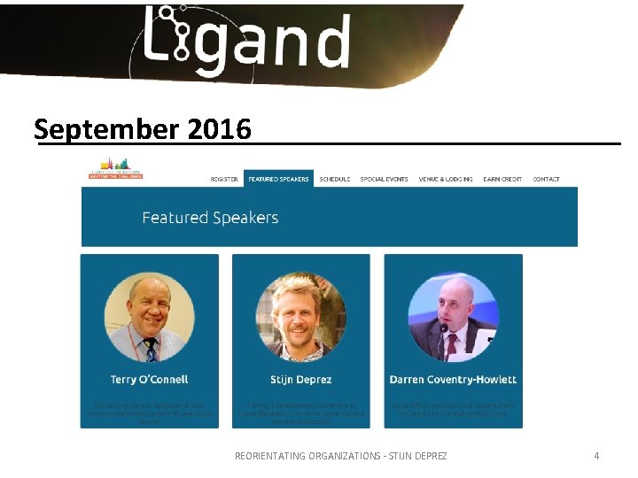 September 2016 REORIENTATING ORGANIZATIONS - STIJN DEPREZ 4 