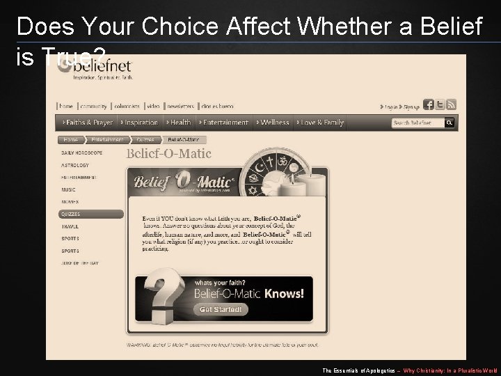 Does Your Choice Affect Whether a Belief is True? The Essentials of Apologetics –