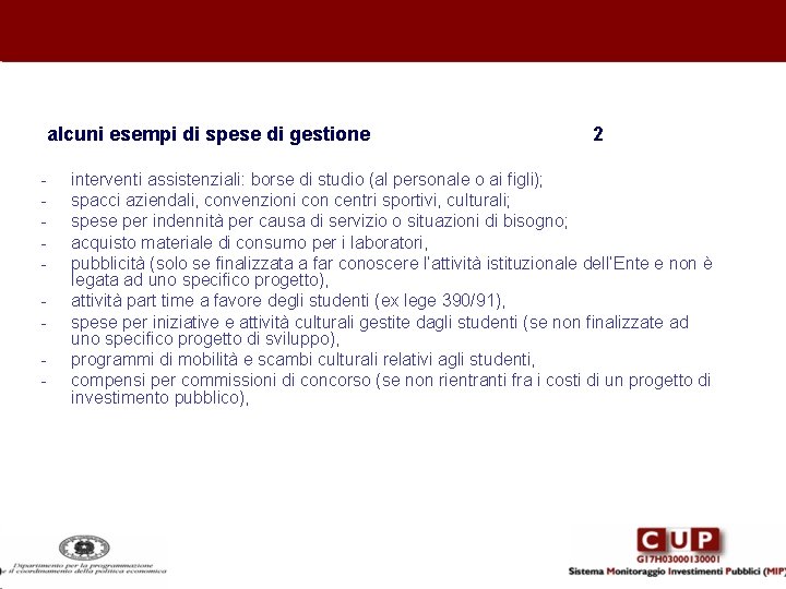 alcuni esempi di spese di gestione - 2 interventi assistenziali: borse di studio (al