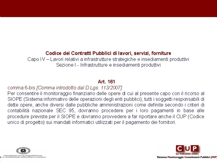 Codice dei Contratti Pubblici di lavori, servizi, forniture Capo IV – Lavori relativi a