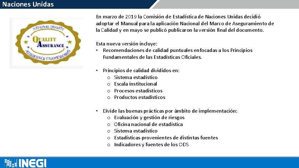 Naciones Unidas En marzo de 2019 la Comisión de Estadística de Naciones Unidas decidió