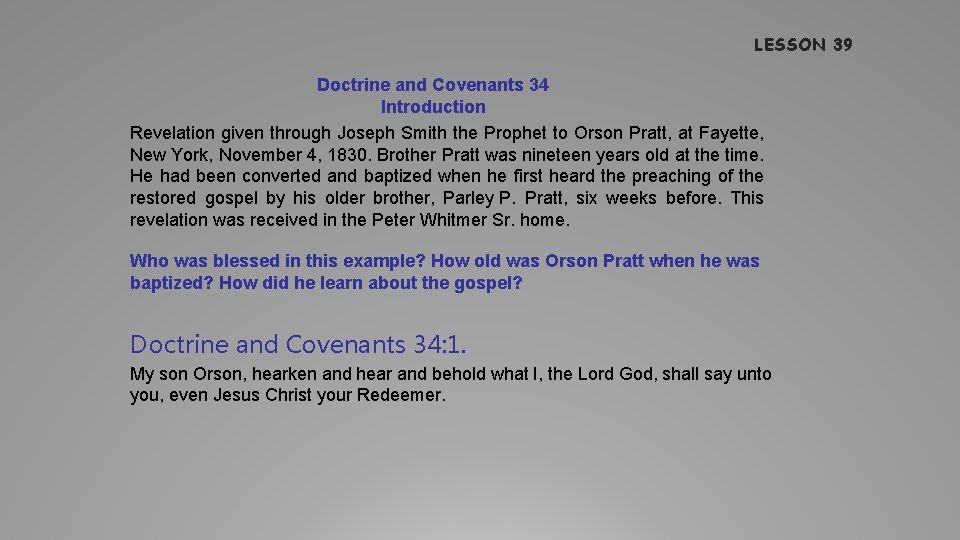 LESSON 39 Doctrine and Covenants 34 Introduction Revelation given through Joseph Smith the Prophet
