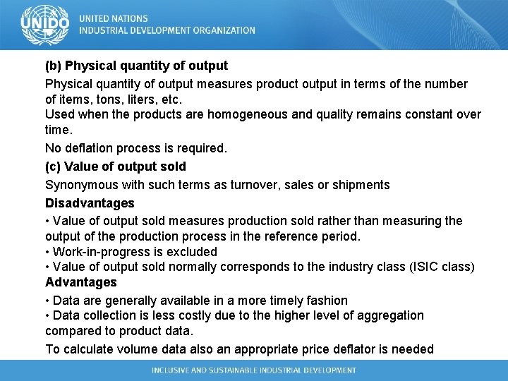 (b) Physical quantity of output measures product output in terms of the number of (b) Physical quantity of output measures product output in terms of the number of