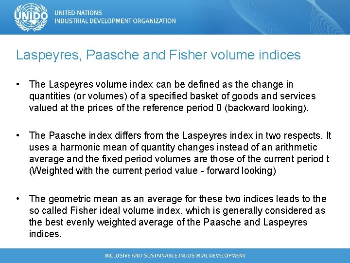 Laspeyres, Paasche and Fisher volume indices • The Laspeyres volume index can be defined Laspeyres, Paasche and Fisher volume indices • The Laspeyres volume index can be defined