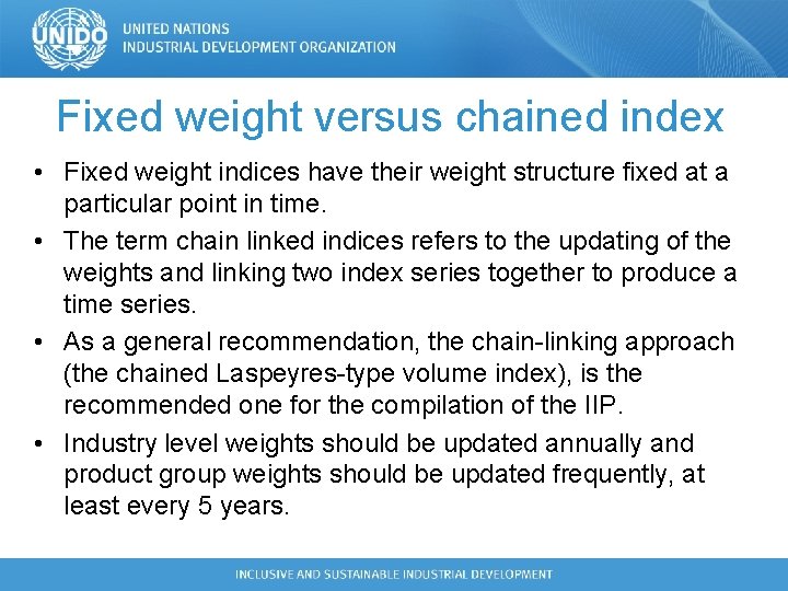 Fixed weight versus chained index • Fixed weight indices have their weight structure fixed Fixed weight versus chained index • Fixed weight indices have their weight structure fixed