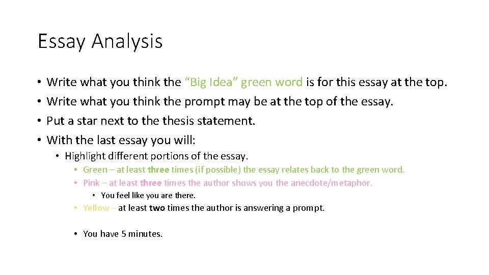 Essay Analysis • • Write what you think the “Big Idea” green word is