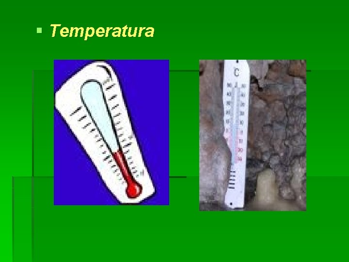 § Temperatura 