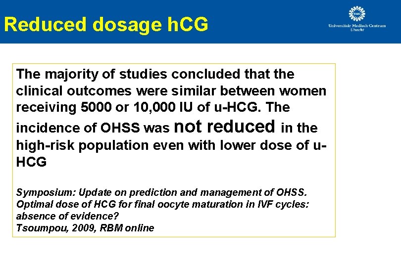 Reduced dosage h. CG The majority of studies concluded that the clinical outcomes were Reduced dosage h. CG The majority of studies concluded that the clinical outcomes were
