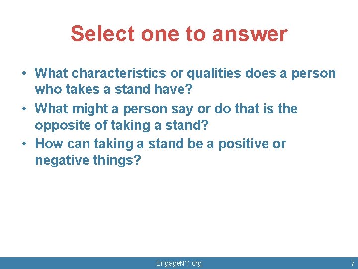 Select one to answer • What characteristics or qualities does a person who takes