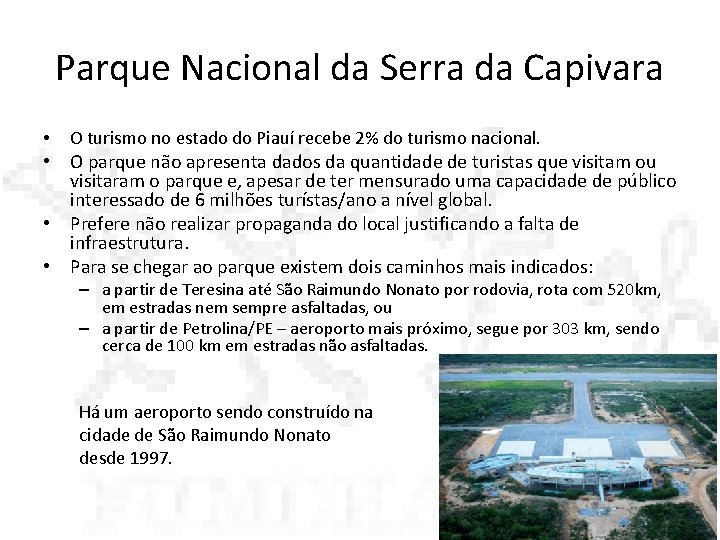 Parque Nacional da Serra da Capivara • O turismo no estado do Piauí recebe