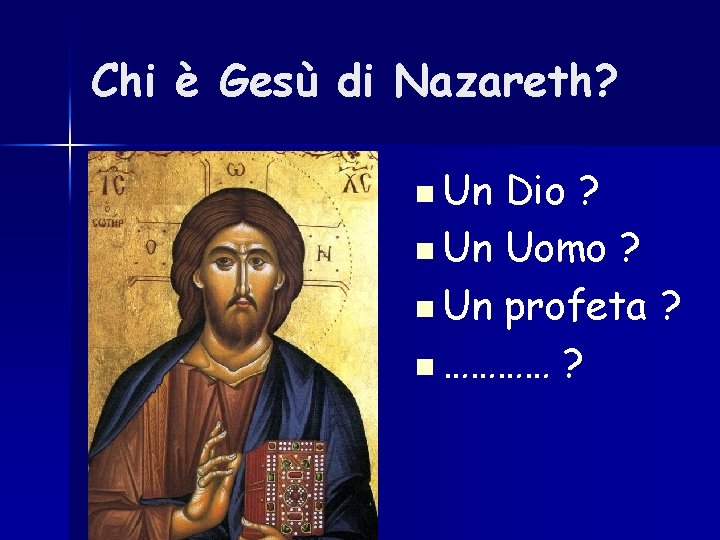 Chi Ges di Nazareth n Un Dio n