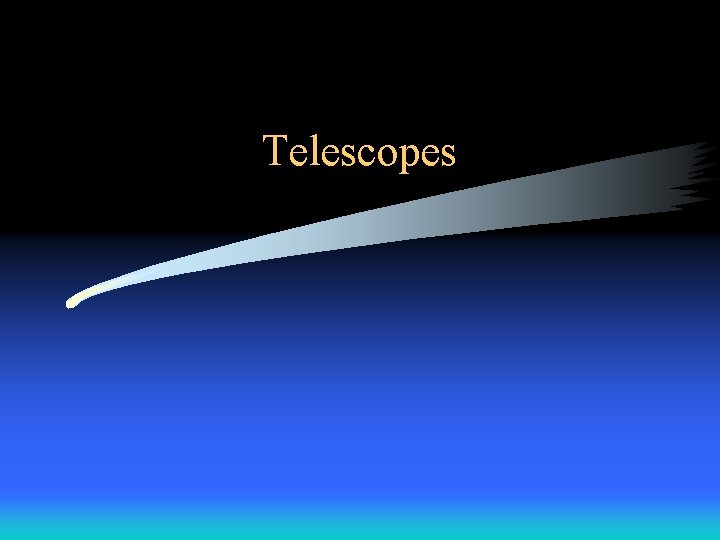 Telescopes 