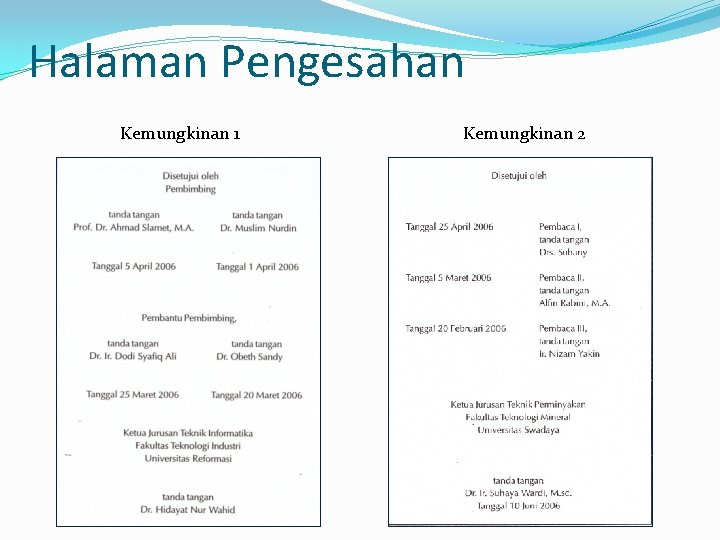 Halaman Pengesahan Kemungkinan 1 Kemungkinan 2 