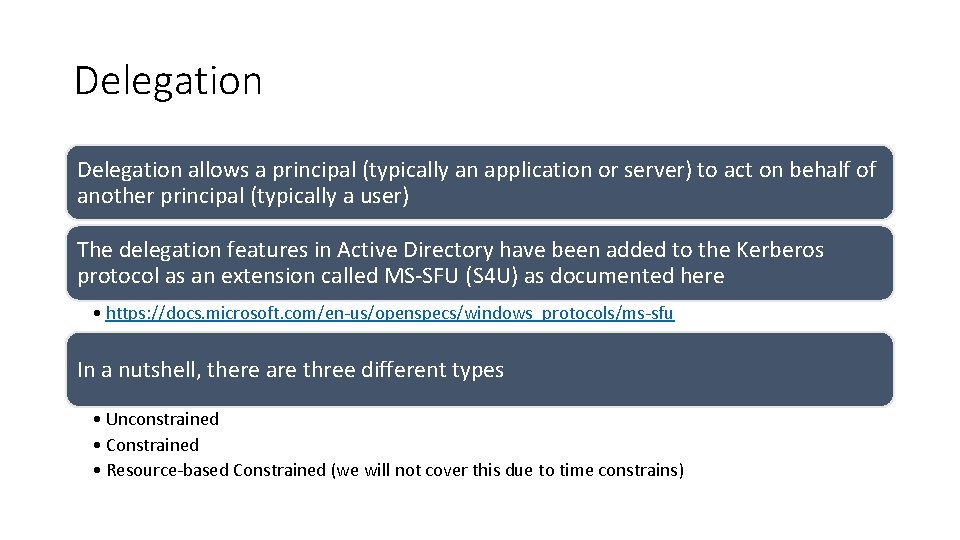 Delegation allows a principal (typically an application or server) to act on behalf of Delegation allows a principal (typically an application or server) to act on behalf of