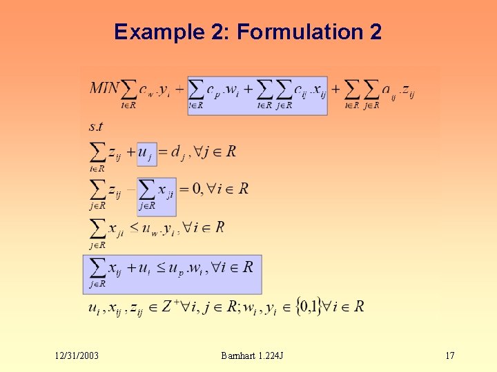 Example 2: Formulation 2 12/31/2003 Barnhart 1. 224 J 17 