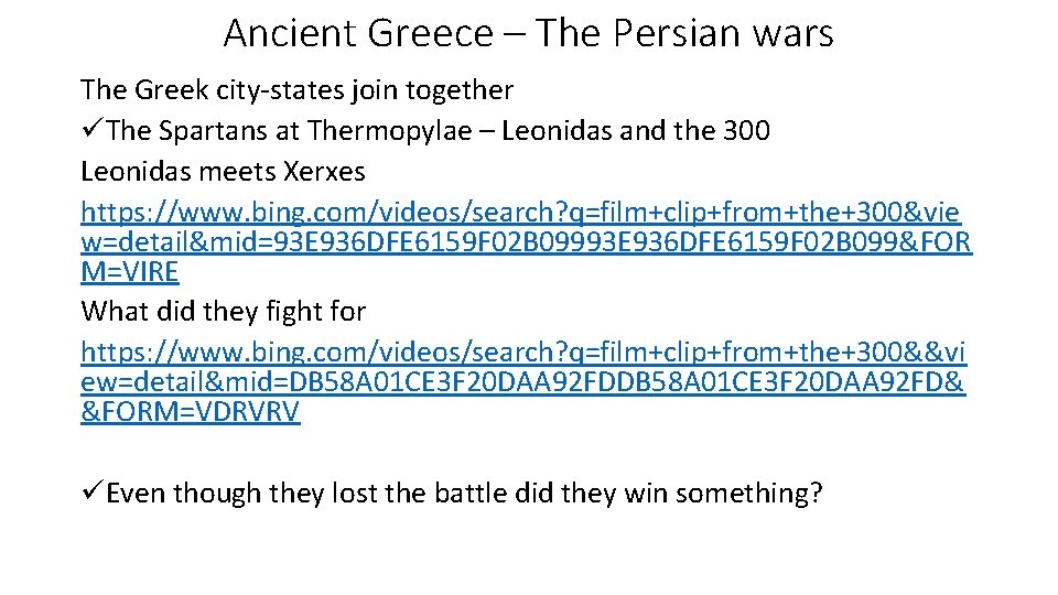 Ancient Greece – The Persian wars The Greek city-states join together üThe Spartans at Ancient Greece – The Persian wars The Greek city-states join together üThe Spartans at