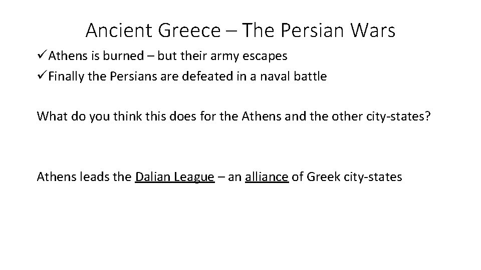 Ancient Greece – The Persian Wars üAthens is burned – but their army escapes Ancient Greece – The Persian Wars üAthens is burned – but their army escapes