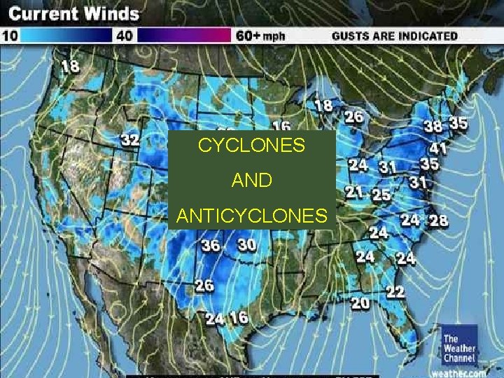 CYCLONES AND ANTICYCLONES CYCLONES AND ANTICYCLONES