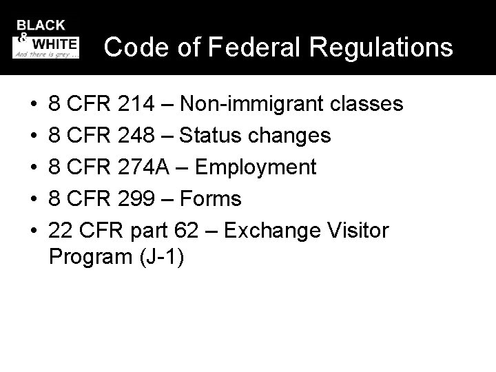 Code of Federal Regulations • • • 8 CFR 214 – Non-immigrant classes 8