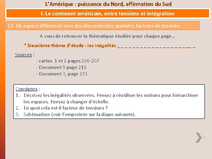 L’Amérique : puissance du Nord, affirmation du Sud I. Le continent américain, entre tensions