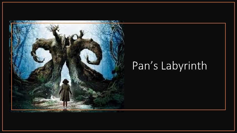 Pan’s Labyrinth 