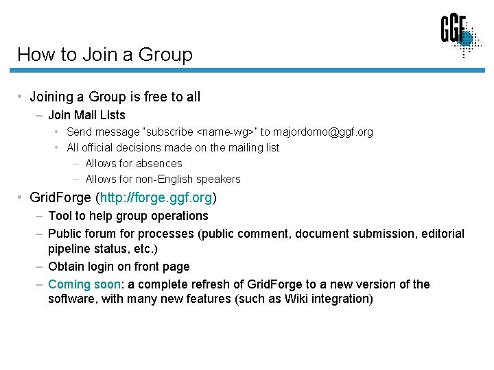 How to Join a Group • Joining a Group is free to all –